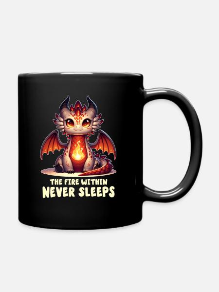 The Fire Within Never Sleeps - Full Colour Mug - black