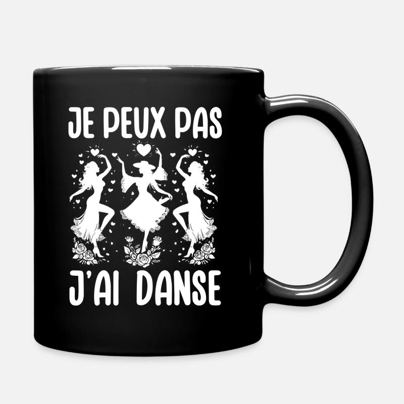 Dancer Humor Gift I Can't I Danced - Full Colour Mug - black