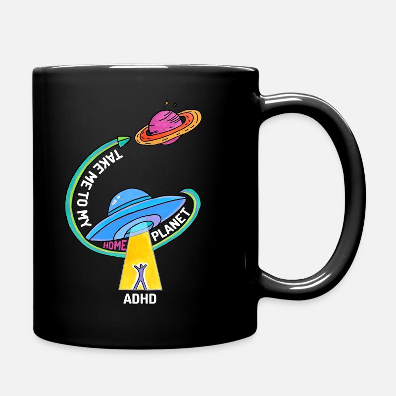 take me to my home Planet - ADHD - Tasse einfarbig - Schwarz