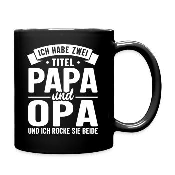 Ich habe zwei Titel Papa und Opa Vatertag - Tasse einfarbig - Schwarz - Rechts