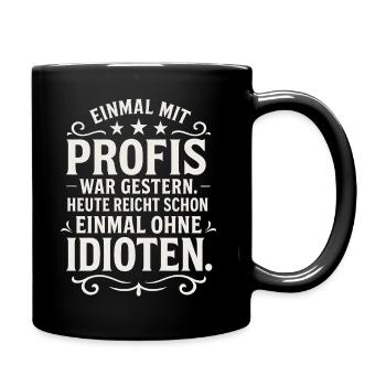 Working with professionals for once Funny saying - Full Colour Mug - black - Right