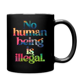 aucun humain n’est illégal - The Original - Mug uni - noir - Droite