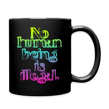 aucun humain n’est illégal - The Original - Mug uni - noir - Droite