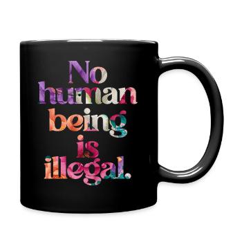 aucun humain n’est illégal - The Original - Mug uni - noir - Droite