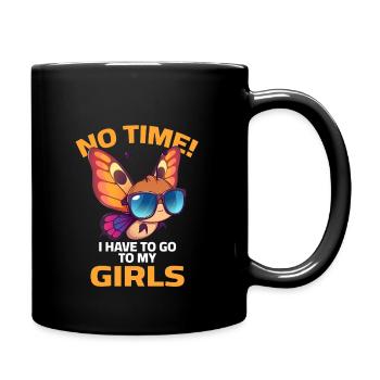 No Time i have to go to my girls - Butterfly - Tasse einfarbig - Schwarz - Rechts