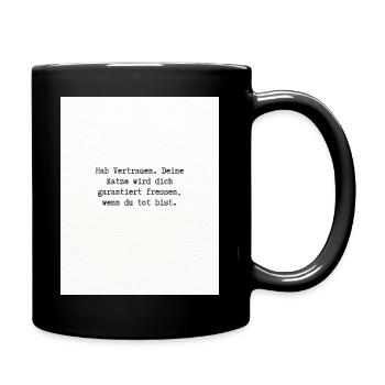 Hab Vertrauen - Tasse einfarbig - Schwarz - Rechts