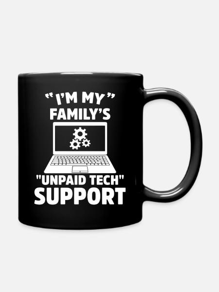 Je suis le support technique non rémunéré de ma famille Humour informatique drôle - Mug uni - noir