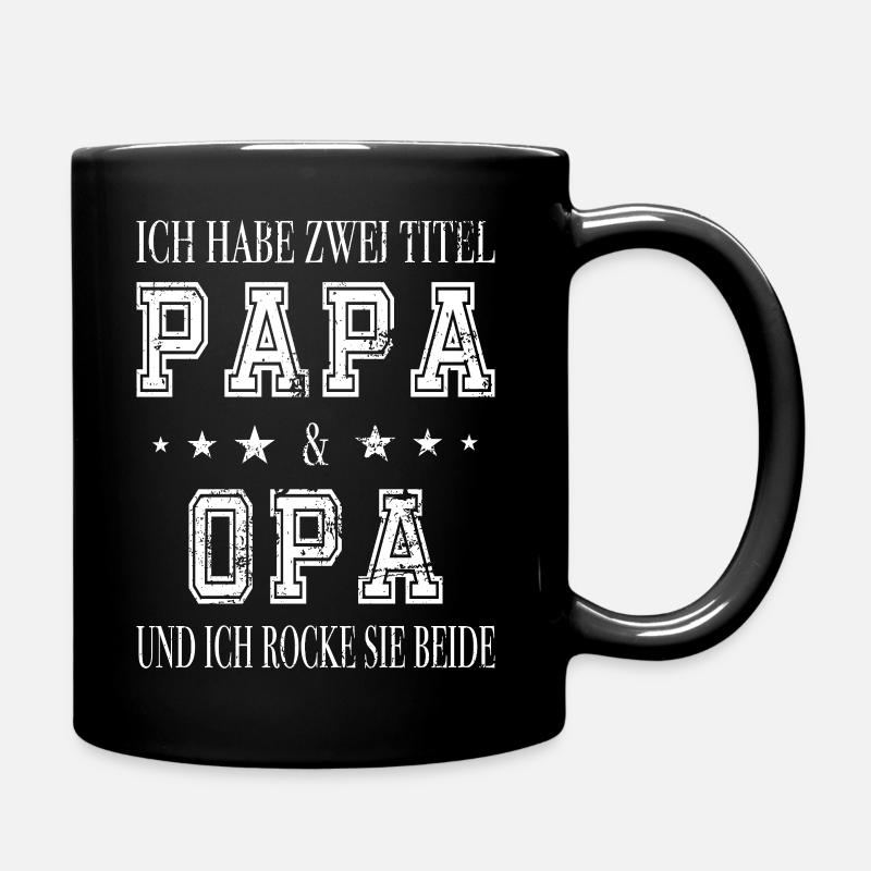 Papa & Opa in einer Person - Tasse einfarbig - Schwarz