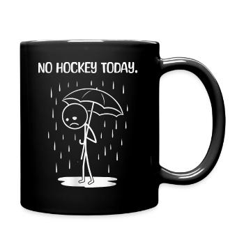 Funny today unfortunately no HOckey - Full Colour Mug - black - Right