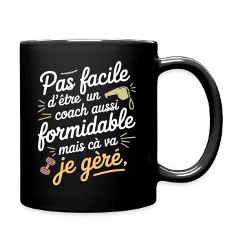 Coach formidable – Citation douce & humour - Mug uni - noir - Droite