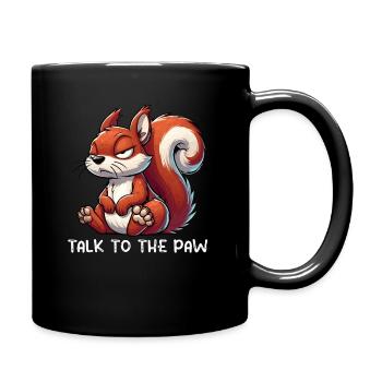 Talk to the Paw Eichhörnchen Eichhorn Nagetier - Tasse einfarbig - Schwarz - Rechts
