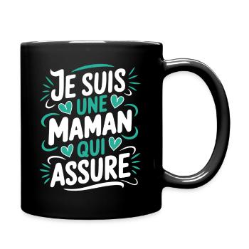 Ich bin eine Mutter, die versichert - Tasse einfarbig - Schwarz - Rechts
