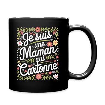 Je suis une Maman qui Cartonne - Mug uni - noir - Droite