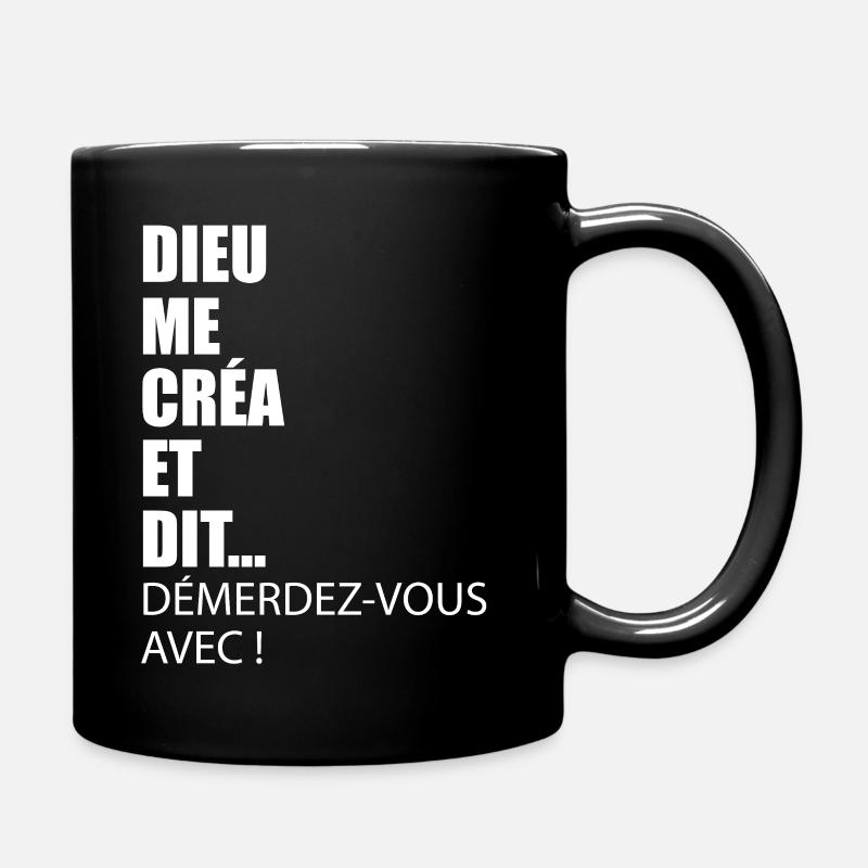 Humour Dieu Me Créa et Dis Desererez Vous - Mug uni - noir