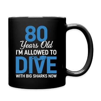 80 Years Old Dive With Big Sharks - Full Colour Mug - black - Right
