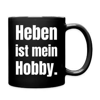 Heben Ist Mein Hobby - Tasse einfarbig - Schwarz - Rechts