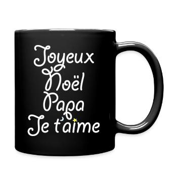 Joyeux Noël Papa Je t'aime - Mug uni - noir - Droite