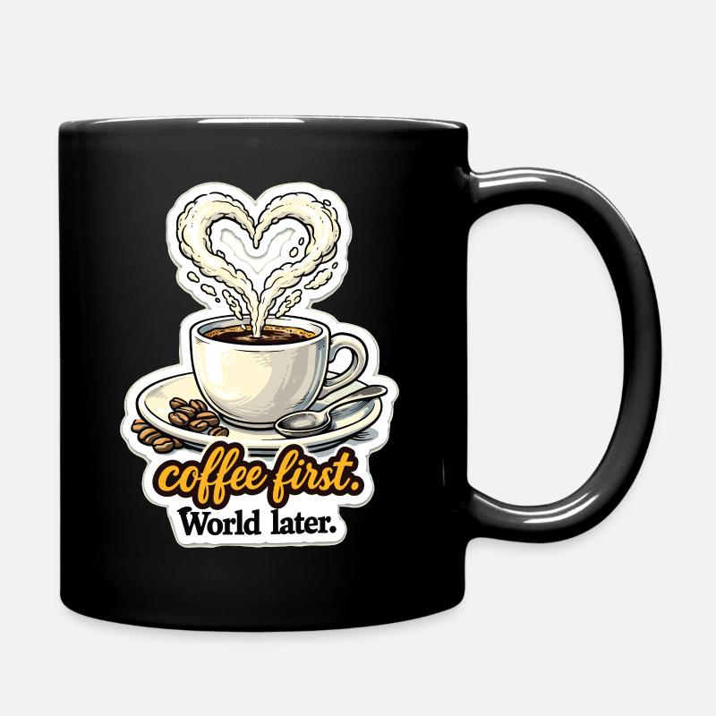 Kaffee zuerst Herz-Design - Tasse einfarbig - Schwarz