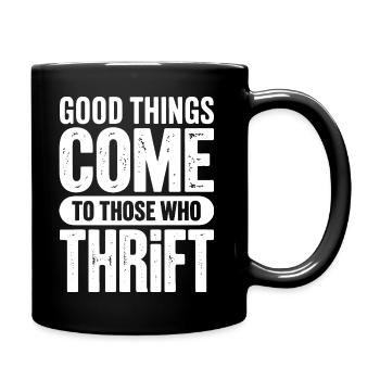Les bonnes choses viennent à ceux qui ont soif - Mug uni - noir - Droite