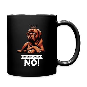 Before You Ask Bordeaux Dogge Bordeauxs Bordeaux - Tasse einfarbig - Schwarz - Rechts