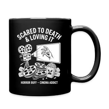 Scared to Death and Loving It - Full Colour Mug - black - Right