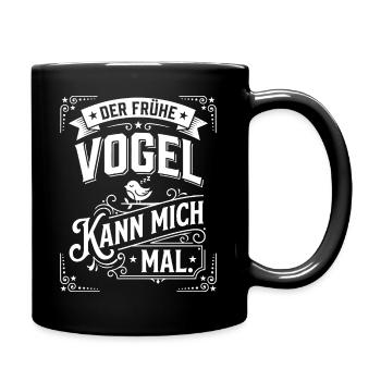 Der frühe Vogel kann mich mal Humor - Tasse einfarbig - Schwarz - Rechts