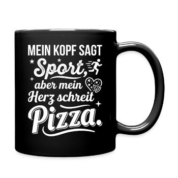 Sport oder Pizza lustiger Spruch - Tasse einfarbig - Schwarz - Rechts