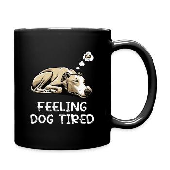 Feeling Dog Tired Whippet Windhund Whippets  - Tasse einfarbig - Schwarz - Rechts