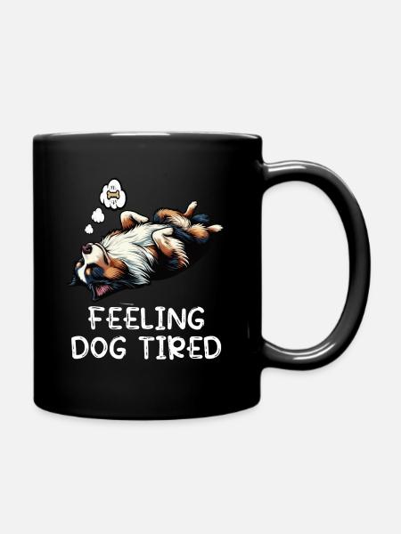 Feeling Dog Tired Australian Shepherd Aussiehalter - Tasse einfarbig - Schwarz