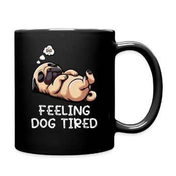 Feeling Dog Tired Pug Pugs Pug Owner Pug Dog - Full Colour Mug - black - Right