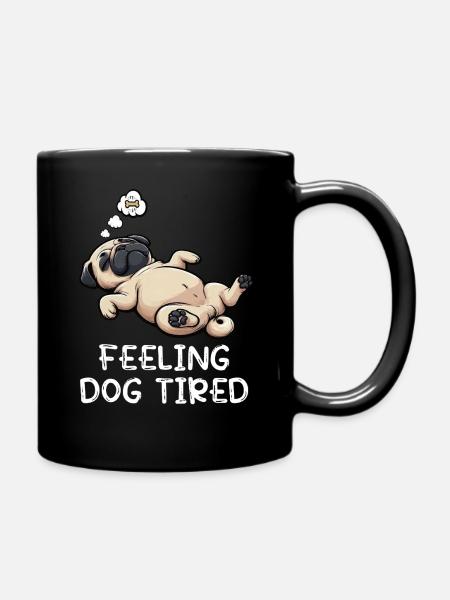 Se sentir fatigué Carlin, Carlin, Carlin, Propriétaire de carlin, Chien carlin - Mug uni - noir