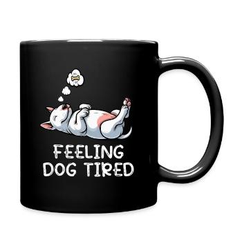 Feeling Dog Tired Miniatur Bullterrier Bully  - Tasse einfarbig - Schwarz - Rechts