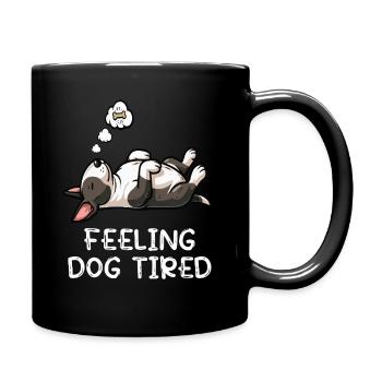 Feeling Dog Tired Miniatur Bullterrier Bully  - Tasse einfarbig - Schwarz - Rechts