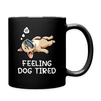 Feeling Dog Tired French Bulldog Frenchie - Full Colour Mug - black - Right