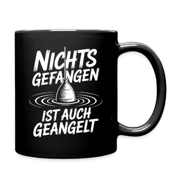 Nichts Gefangen Ist auch Geangelt - Tasse einfarbig - Schwarz - Rechts