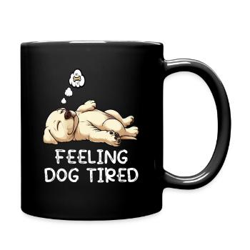 Feeling Dog Tired Labrador Labradorbesitzer Labbi - Tasse einfarbig - Schwarz - Rechts