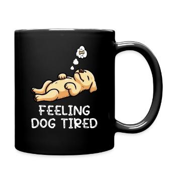 Feeling Dog Tired Labrador Labradorbesitzer Labbi - Tasse einfarbig - Schwarz - Rechts