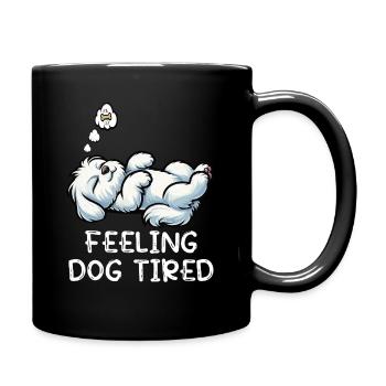 Feeling Dog Tired Maltese Maltese Owner - Full Colour Mug - black - Right