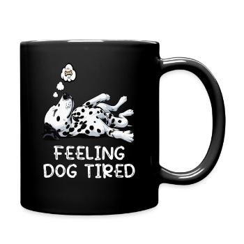Feeling Dog Tired Dalmatian Dalmatian Owner - Full Colour Mug - black - Right
