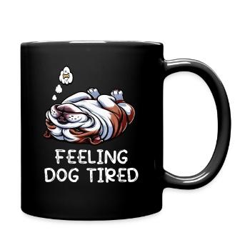 Feeling Dog Tired English Bulldog Bully Holder - Full Colour Mug - black - Right