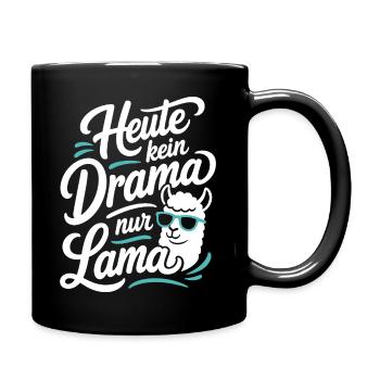 Heute kein Drama nur Lama Spruch - Tasse einfarbig - Schwarz - Rechts