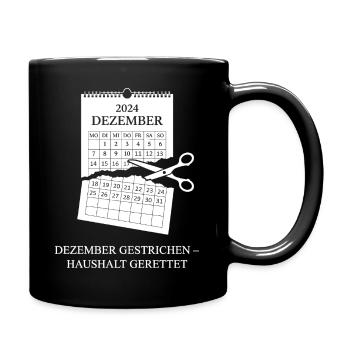Dezember gestrichen Haushalt gerettet. - Tasse einfarbig - Schwarz - Rechts