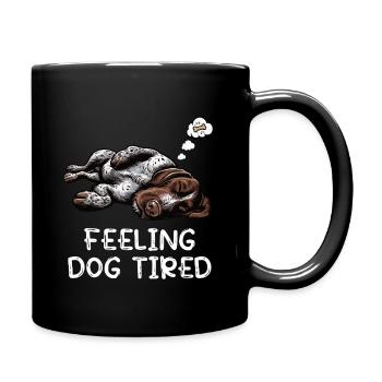 Feeling Dog Tired Deutsch Drahthaar drahthaar hund - Tasse einfarbig - Schwarz - Rechts