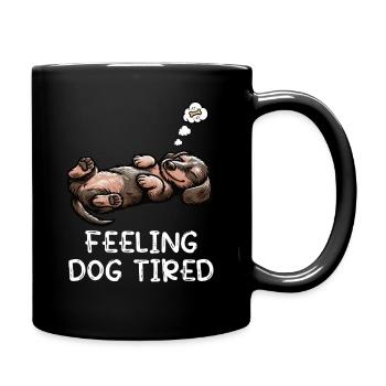 Feeling Dog Tired Rauhaardackel Dackel Teckel - Tasse einfarbig - Schwarz - Rechts
