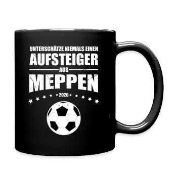 Meppen Fan Unterschätze niemals einen Aufsteiger - Tasse einfarbig - Schwarz - Rechts