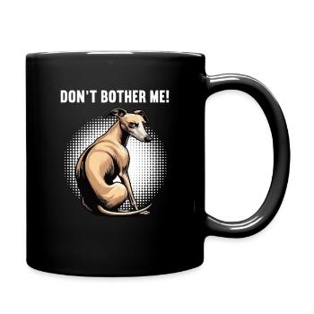 Ne me dérange pas, Whippet Greyhound Propriétaire de Whippet - Mug uni - noir - Droite