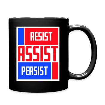 Resist Assist Persist Aktivismus Motivation Logo - Tasse einfarbig - Schwarz - Rechts