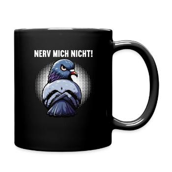 Nerv Mich Nicht Taube Tauben Taubenliebhaber  - Tasse einfarbig - Schwarz - Rechts