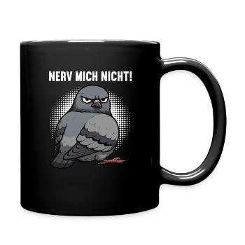 Nerv Mich Nicht Taube Tauben Taubenliebhaber  - Tasse einfarbig - Schwarz - Rechts