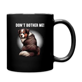 Ne m’embêtez pas, Berger australien Australien, Australiens - Mug uni - noir - Droite